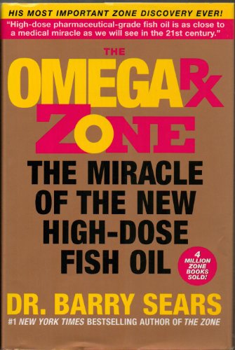 Stock image for The Omega Rx Zone: The Miracle of the New High-Dose Fish Oil for sale by SecondSale