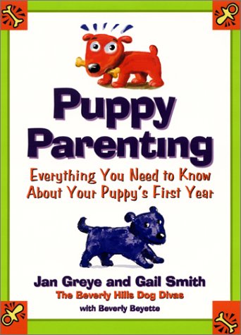 Beispielbild fr Puppy Parenting: A Month-By-Month Guide to the First Year of Your Puppy's Life zum Verkauf von Wonder Book