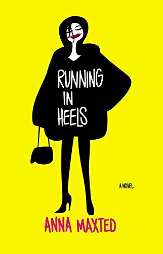 Beispielbild fr Running in Heels : A Novel zum Verkauf von Better World Books