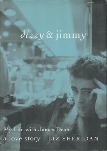 Beispielbild fr Dizzy & Jimmy: My Life with James Dean: A Love Story zum Verkauf von ZBK Books