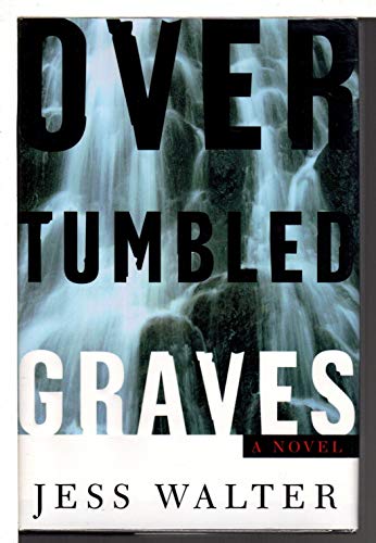 Beispielbild fr Over Tumbled Graves : A Novel zum Verkauf von Better World Books