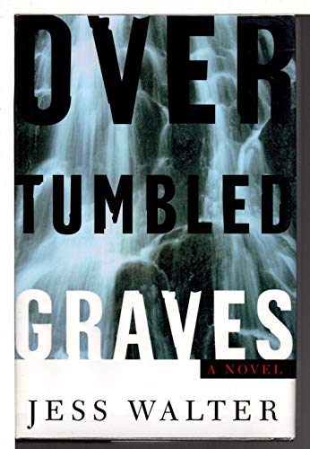 9780060393861: Over Tumbled Graves: A Novel