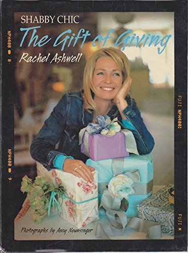 Imagen de archivo de The Shabby Chic Gift of Giving a la venta por Wonder Book