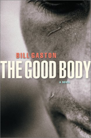 9780060394110: The Good Body: A Novel