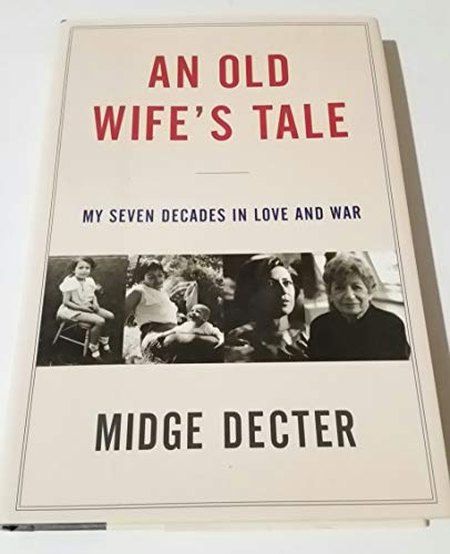 Beispielbild fr An Old Wife's Tale : My Seven Decades in Love and War zum Verkauf von Better World Books