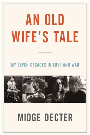 9780060394288: An Old Wife's Tale: My Seven Decades in Love and War