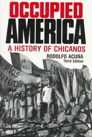 Imagen de archivo de Occupied America: A History of Chicanos a la venta por Goodwill Southern California