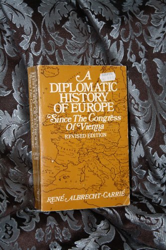 9780060401719: A Diplomatic History of Europe Since the Congress of Vienna