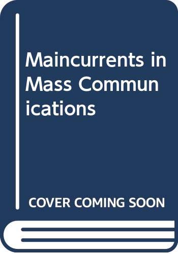 9780060401856: Maincurrents in Mass Communications