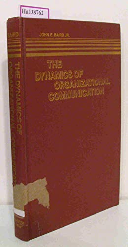Stock image for The Dynamics of Organizational Communication for sale by Richard's Books
