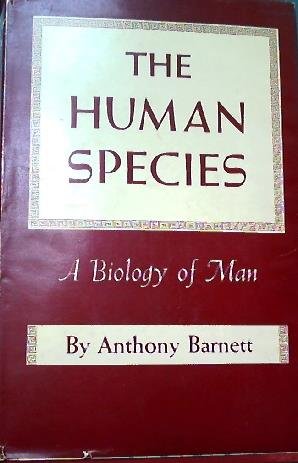 Imagen de archivo de The Human Species : A Biology of Man a la venta por Better World Books: West