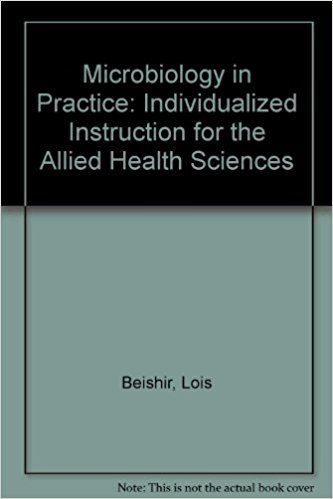 Imagen de archivo de Microbiology in Practice: Individualized Instruction for the Allied Health Sciences a la venta por Mispah books