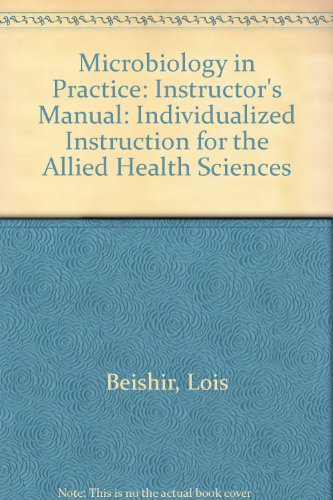 9780060405939: Microbiology in Practice: Instructor's Manual: Individualized Instruction for the Allied Health Sciences