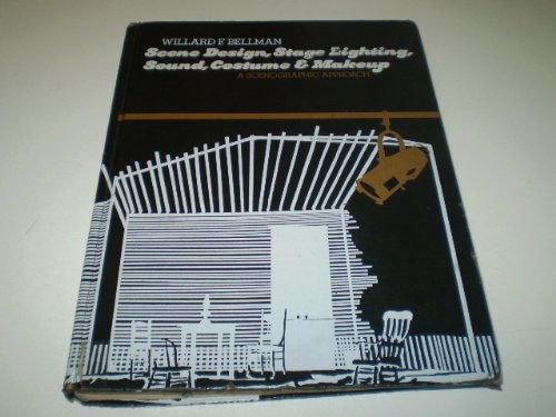 Imagen de archivo de Scene Design, Stage Lighting, Sound, Costume and Makeup: A Scenographic Approach a la venta por BookHolders