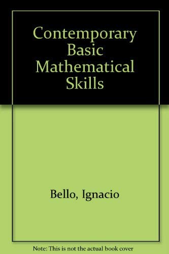 Contemporary basic mathematical skills (9780060406134) by Bello, Ignacio