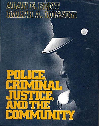 Police, Criminal Justice, and the Community