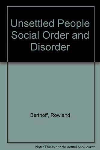 Stock image for Unsettled People Social Order and Disorder for sale by Dunaway Books
