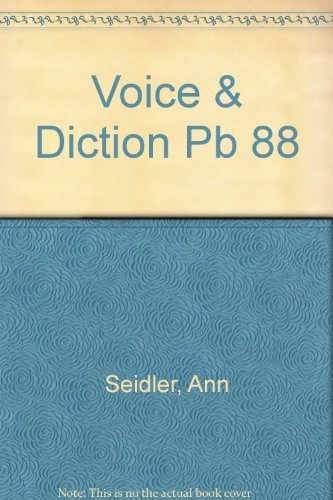 Voice and Diction Fitness: A Comprehensive Approach (9780060406653) by Seidler, Ann; Bianchi, Doris Balin