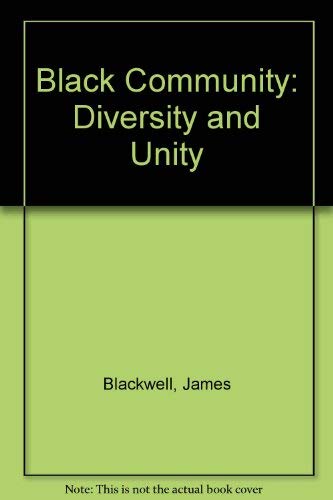 Imagen de archivo de The Black community: Diversity and unity a la venta por Wonder Book