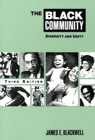 Imagen de archivo de The Black Community : Diversity and Unity a la venta por Better World Books