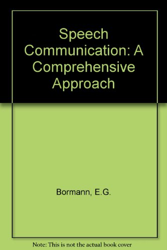 Beispielbild fr Speech Communication : A Comprehensive Approach zum Verkauf von Better World Books