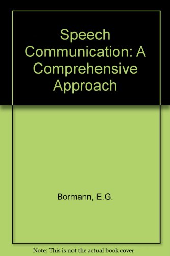 9780060408596: Speech Communication: A Comprehensive Approach