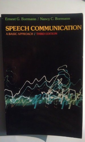 Beispielbild fr Speech Communication : A Basic Approach zum Verkauf von Better World Books