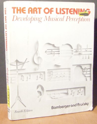 Beispielbild fr The Art of Listening : Developing Musical Perception zum Verkauf von Better World Books