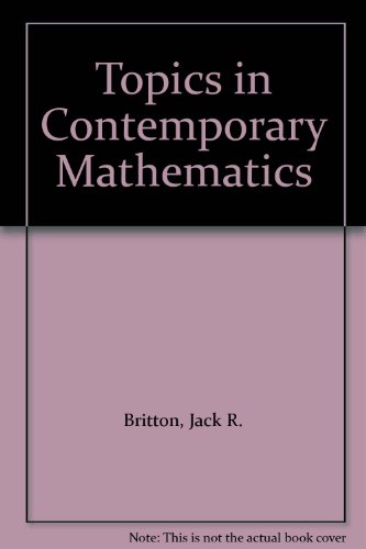 Topics in contemporary mathematics (9780060409647) by Britton, Jack R., And Ignacio Bello