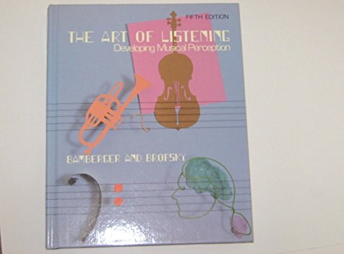 Stock image for Art of Listening: Developing Musical Perception for sale by Your Online Bookstore