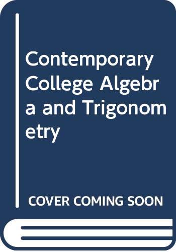 9780060409890: Contemporary College Algebra and Trigonometry