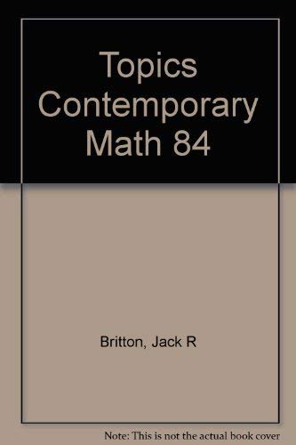 Topics in Contemporary Mathematics (9780060409920) by Britton, Jack R.; Bello, Ignacio