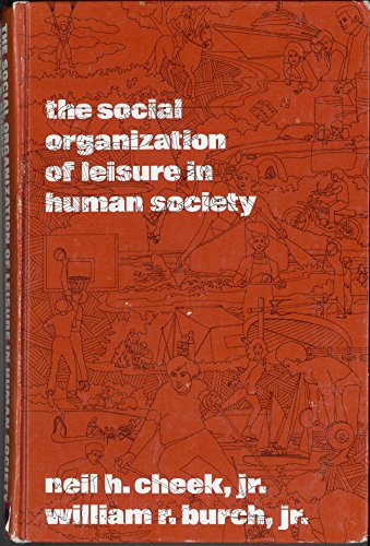 Stock image for The Social Organization of Leisure in Human Society for sale by Better World Books