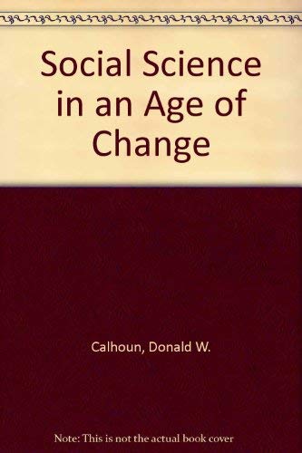 Beispielbild fr Social Science in an Age of Change zum Verkauf von Better World Books