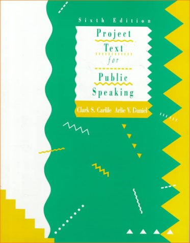 Stock image for Project Text for Public Speaking (6th Edition) for sale by Mr. Bookman