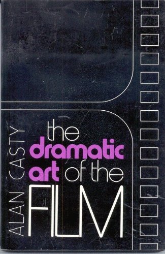 Stock image for The Dramatic Art of The Film for sale by Newsboy Books