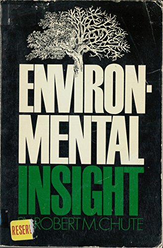 Imagen de archivo de Environmental Insight : Readings and Comment on Human and Nonhuman Nature a la venta por Better World Books