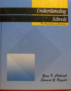 9780060413187: Understanding Schools: The Foundations of Education