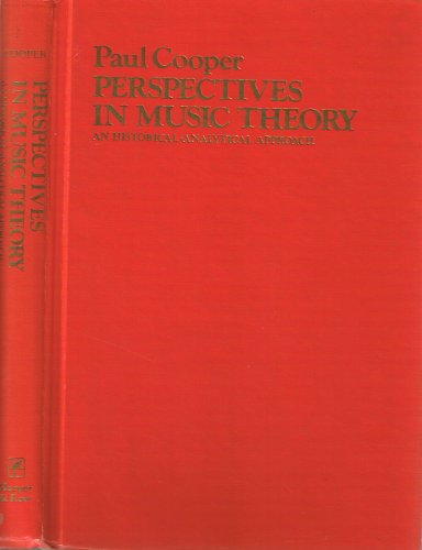 9780060413682: Perspectives in Music Theory : An Historical-Analytical Approach