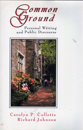Stock image for COMMON GROUND: PERSONAL WRITING AND PUBLIC DISCOURSE for sale by Vashon Island Books