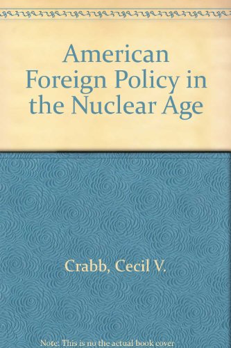 Imagen de archivo de American Foreign Policy in the Nuclear Age a la venta por Better World Books