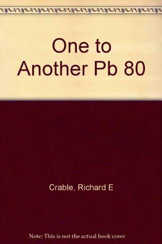 One to Another (9780060413958) by Crable, Richard E.