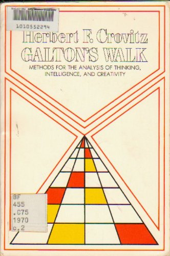 9780060414320: Galton's Walk: Methods for the Analysis of Thinking, Intelligence and Creativity