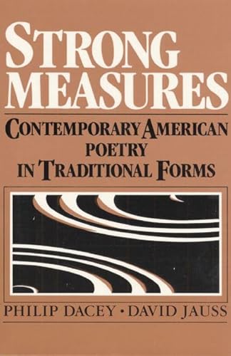 Stock image for Strong Measures: Contemporary American Poetry In Traditional Form for sale by SecondSale