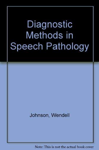 Imagen de archivo de Diagnostic Methods in Speech Pathology a la venta por Better World Books