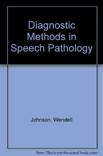 Stock image for Diagnostic Methods in Speech Pathology for sale by Better World Books