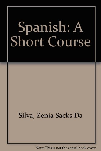 Stock image for Spanish: A Short Course for sale by -OnTimeBooks-
