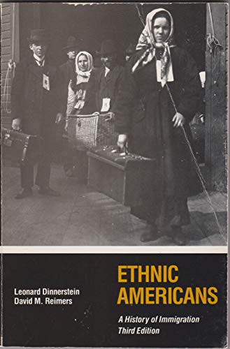 Imagen de archivo de Ethnic Americans: A History of Immigration a la venta por HPB-Diamond