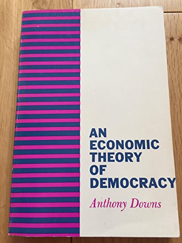 9780060417505: An Economic Theory of Democracy