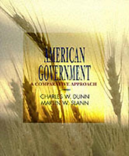 Stock image for American Government: A Comparative Approach for sale by POQUETTE'S BOOKS